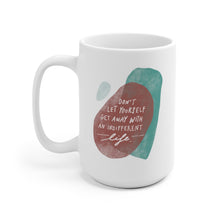 Load image into Gallery viewer, Inspiring quote on trendy ceramic coffee mug, printed on both sides for lefties too!

