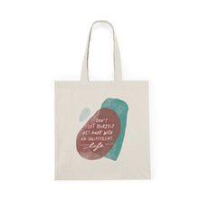 Load image into Gallery viewer, Don&#39;t Let Yourself Get Away | Tote Bag
