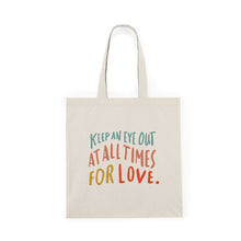 Load image into Gallery viewer, Keep an Eye Out | Tote Bag
