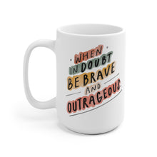 Load image into Gallery viewer, Inspiring quote on beautiful ceramic coffee mug, printed on both sides for lefties too!
