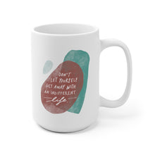 Load image into Gallery viewer, 15 oz white coffee mug featuring an inspiring quote and designed with abstract art in a trendy red and teal color. 
